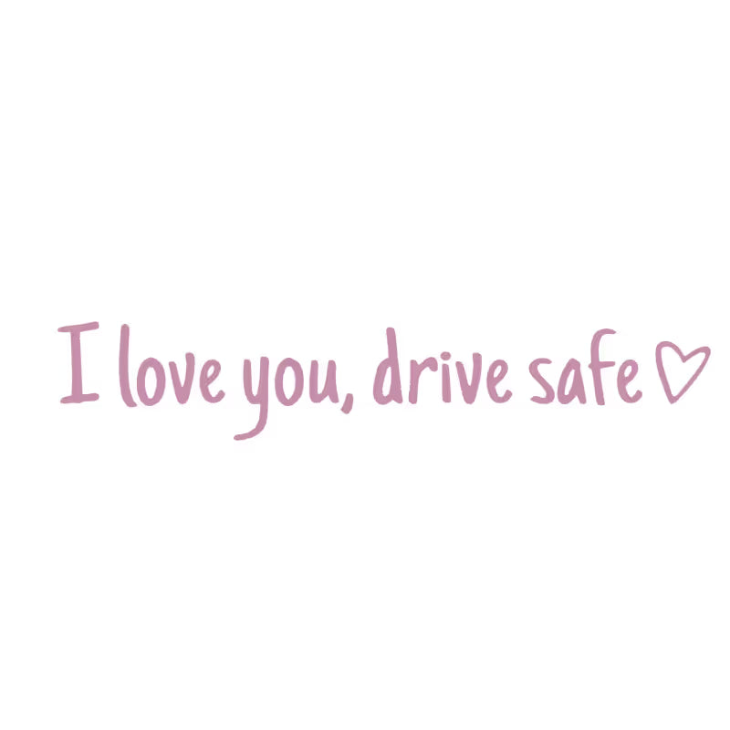 💓 I love you, drve safe Sticker（3pcs）