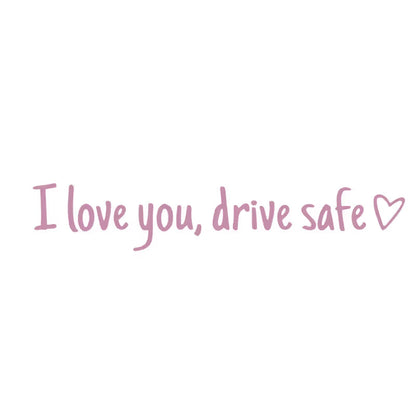 💓 I love you, drve safe Sticker（3pcs）
